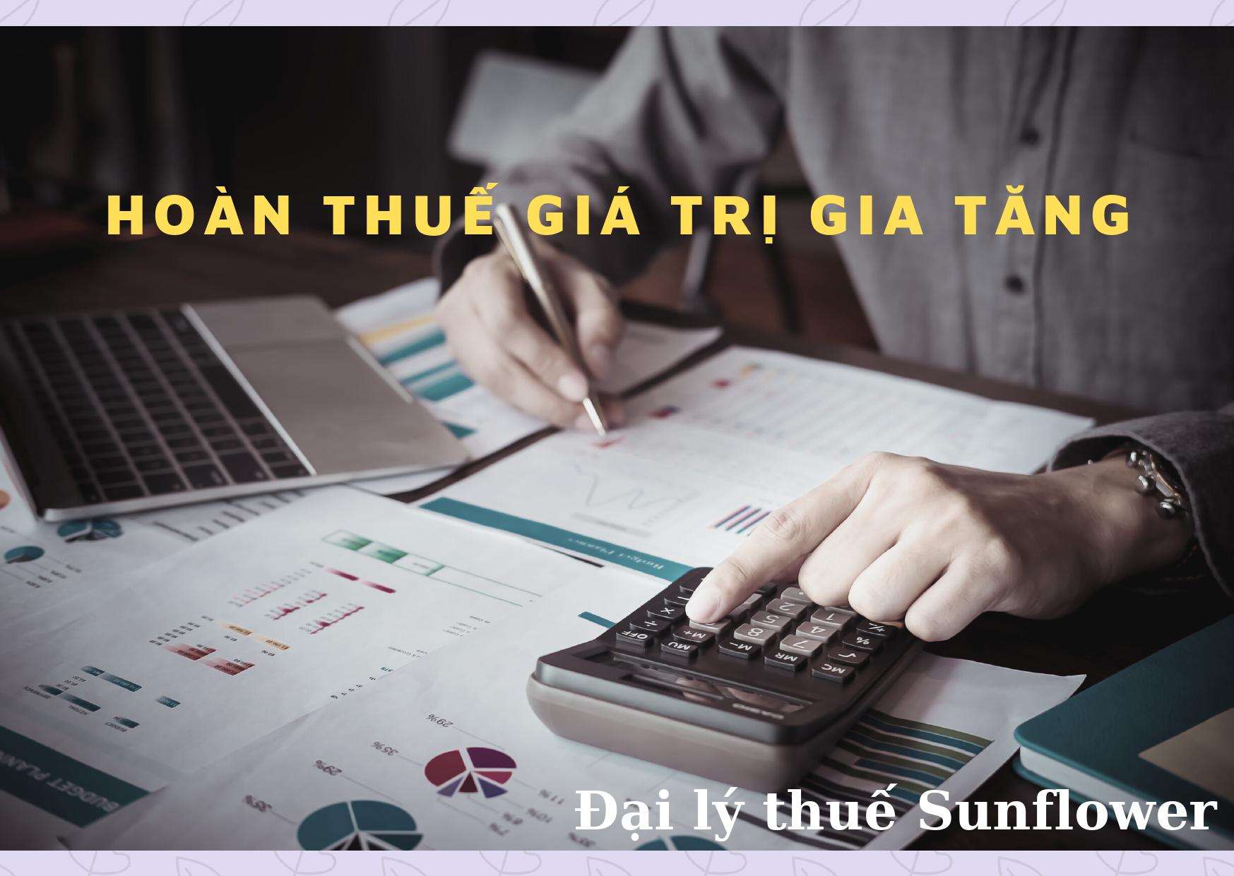 Dịch vụ hoàn thuế giá trị gia tăng - Tốt nhất hiện nay